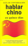 HABLAR CHINO EN QUINCE DIAS/GUIA DE CONVERSACION