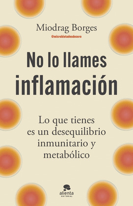 NO LO LLAMES INFLAMACIÓN