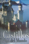 CASTILLOS DEL MUNDO