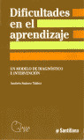 DIFICULTADES EN EL APRENDIZAJE. DIAGNOSTICO E INTERVENCION