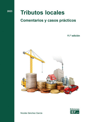 TRIBUTOS LOCALES. COMENTARIOS Y CASOS PRACTICOS