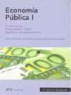 ECONOMIA PUBLICA I: FUNDAMENTOS. PRESUPUESTO Y GASTO. ASPECTOS MACROECONOMICOS