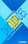 DICCIONARIO DE DIFICULTADES DE LA LENGUA ESPAÑOLA
