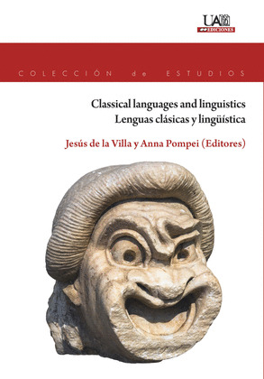 CLASSICAL LANGUAGES AND LINGUISTICS. LENGUAS CLASICAS Y LINGÜISTICA