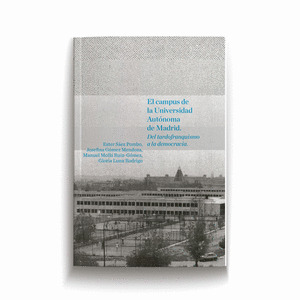 EL CAMPUS DE LA UNIVERSIDAD AUTONOMA DE MADRID