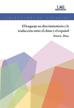 EL LENGUAJE NO DISCRIMINATORIO Y LA TRADUCCION ENTRE EL CHINO Y EL ESPAÑOL