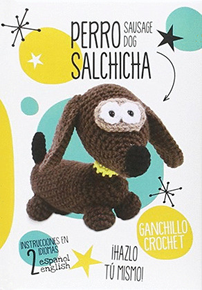 PERRO SALCHICHA. KIT GANCHILLO (¡HAZLO TÚ MISMO!)