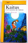KAITUS O EL SECRETO DE ANTON