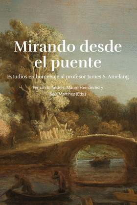 MIRANDO DESDE EL PUENTE