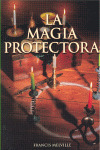 MAGIA PROTECTORA, LA