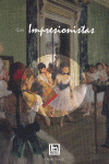 IMPRESIONISTAS.(ARTE-GEOGRAFIA-HISTORIA)