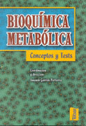 BIOQUIMICA METABOLICA. CONCEPTOS Y TESTS