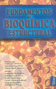 FUNDAMENTOS DE BIOQUIMICA ESTRUCTURAL
