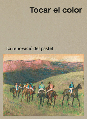 TOCAR EL COLOR. LA RENOVACIO DEL PASTEL