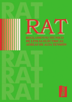 RAT-REGLAMENTO TECNICO LINEAS ELECTRICAS AEREAS ALTA TENSION