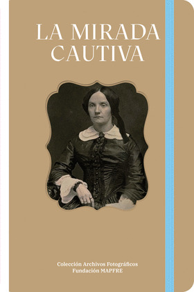 MIRADA CAUTIVA, LA