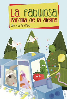 LA FABULOSA PANDILLA DE LA ALEGRIA