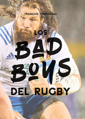 BAD BOYS DEL RYGBY, LOS