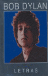 BOB DYLAN: LETRAS