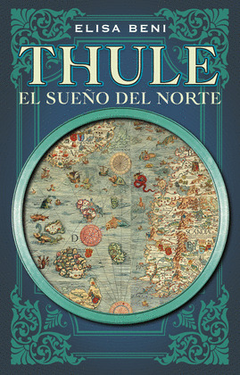 THULE: EL SUEÑO DEL NORTE