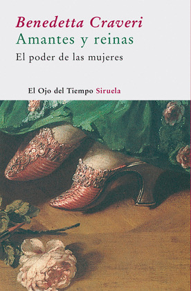 AMANTES Y REINAS:EL PODER DE LAS MUJERES