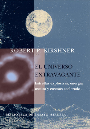 UNIVERSO EXTRAVAGANTE: ESTRELLAS EXPLOSIVAS, ENERGÍA OSCURA Y COSMOS ACELERADO