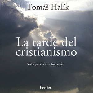 LA TARDE DEL CRISTIANISMO