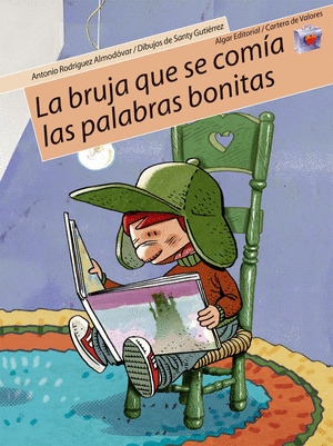 BRUJA QUE SE COMIA LAS PALABRAS BONITAS,/9 CARTERA VALORES