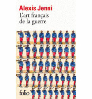 L'ART FRANÇAIS DE LA GUERRE