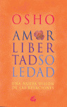 AMOR, LIBERTAD Y SOLEDAD