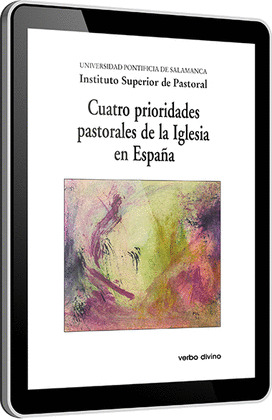 CUATRO PRIORIDADES PASTORALES DE LA IGLESIA EN ESPAÑA