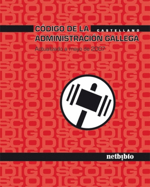 CODIGO DE LA ADMINISTRACION GALLEGA  ACTUALIZAC. MAYO 2007
