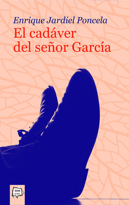 CADAVER DEL SEÑOR GARCIA, EL