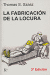 FABRICACION DE LA LOCURA, LA