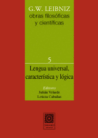 LENGUA UNIVERSAL, CARACTERÍSTICA Y LÓGICA.
