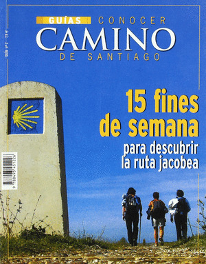 15 FINES DE SEMANA PARA DESCUBRIR RUTA JACOBEA
