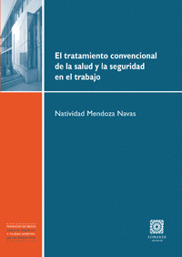 EL TRATAMIENTO CONVENCIONAL DE LA SALUD Y LA SEGURIDAD EN EL TRABAJO