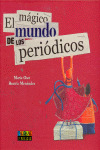EL MAGICO MUNDO DE LOS PERIODICOS