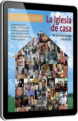 PARA COMPRENDER LA IGLESIA DE CASA
