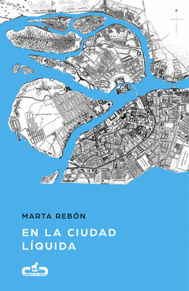 EN LA CIUDAD LIQUIDA (CABALLO DE TROYA 2017, 6)