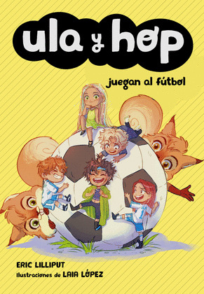 JUEGAN AL FÚTBOL (ULA Y HOP)