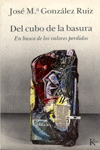 ## DEL CUBO DE LA BASURA