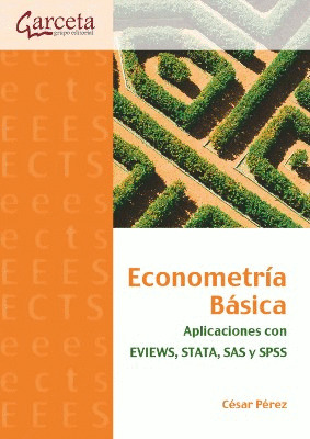 ECONOMETRIA BASICA. APLICACIONES CON EVIEWS, STATA, SAS Y SPSS