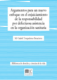 ARGUMENTOS PARA UN NUEVO ENFOQUE EN EL ENJUICIAMIENTO DE LA RESPONSABILIDAD POR