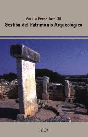 GESTION DEL PATRIMONIO ARQUEOLOGICO