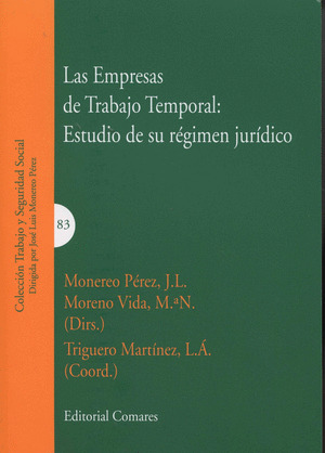 LAS EMPRESAS DE TRABAJO TEMPORAL: ESTUDIO DE SU RÉGIMEN JURÍDICO