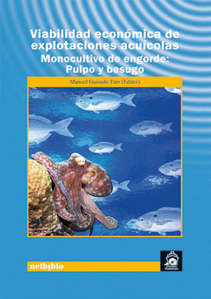 VIABILIDAD ECONOMICA DE EXPLOTACIONES ACUICOLAS. MONOCULTIVO