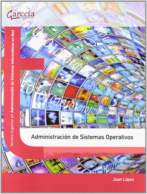 ADMINISTRACION DE SISTEMAS OPERATIVOS