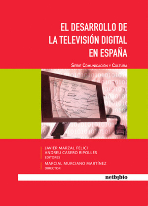 DESARROLLO DE LA TELEVISION DIGITAL EN ESPAÑA, EL