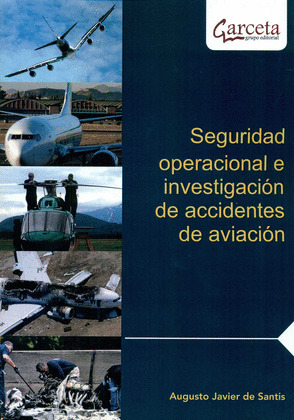 SEGURIDAD OPERACIONAL E INVESTIGACION DE ACCIDENTES DE AVIACION